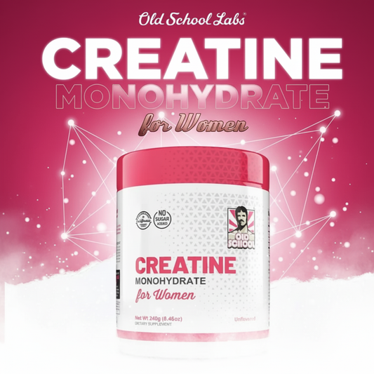 💪¡Old School Labs Creatina Monohidratada para Mujeres!-240gr